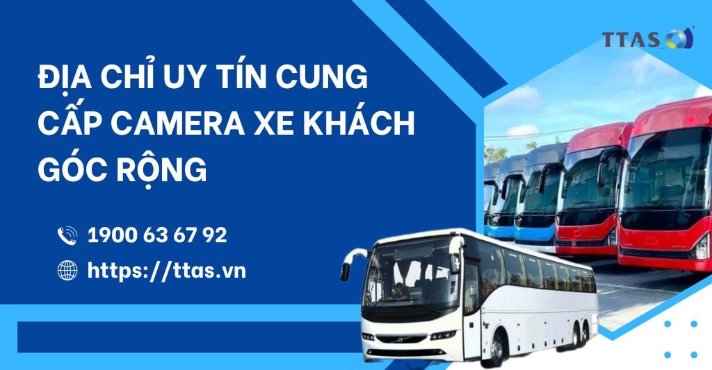 Địa Chỉ Uy Tín Cung Cấp Camera Xe Khách Góc Rộng