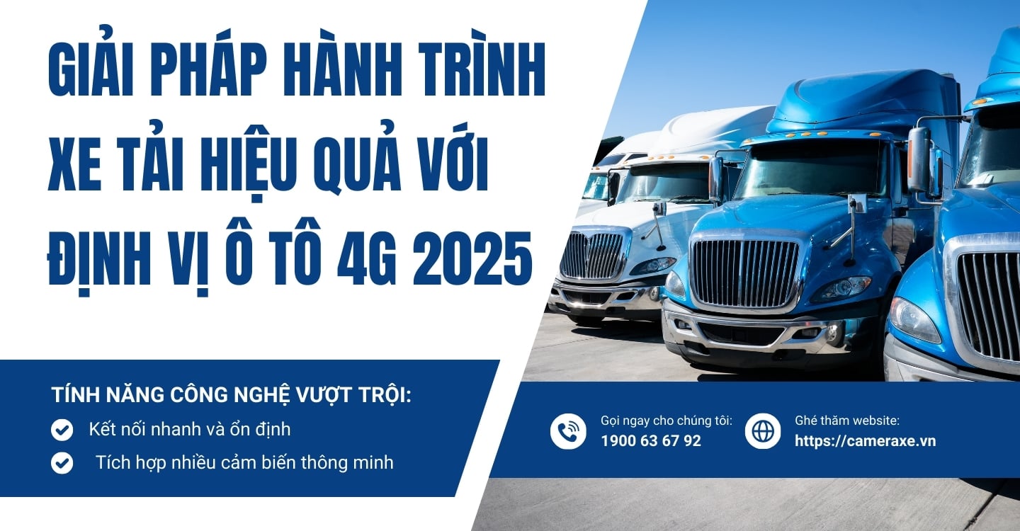 Giải Pháp Hành Trình Xe Tải Hiệu Quả Với Định Vị Ô Tô 4G 2025