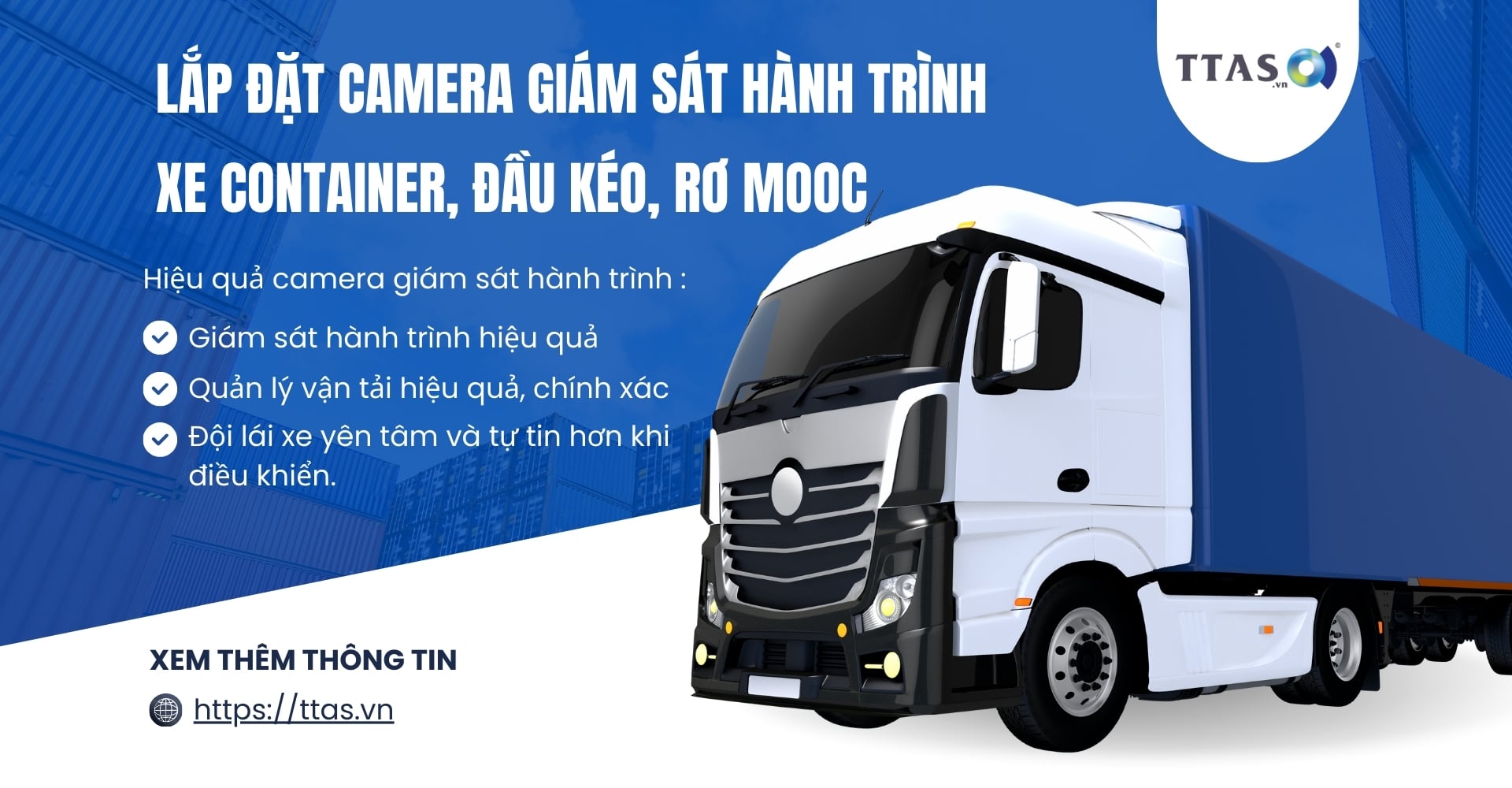 Lắp đặt hệ thống camera hành trình xe container, đầu kéo, rơ mooc tại TTAS