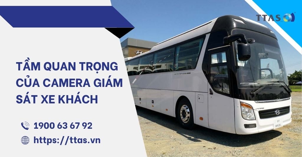 Tầm Quan Trọng Của Camera Giám Sát Xe Khách