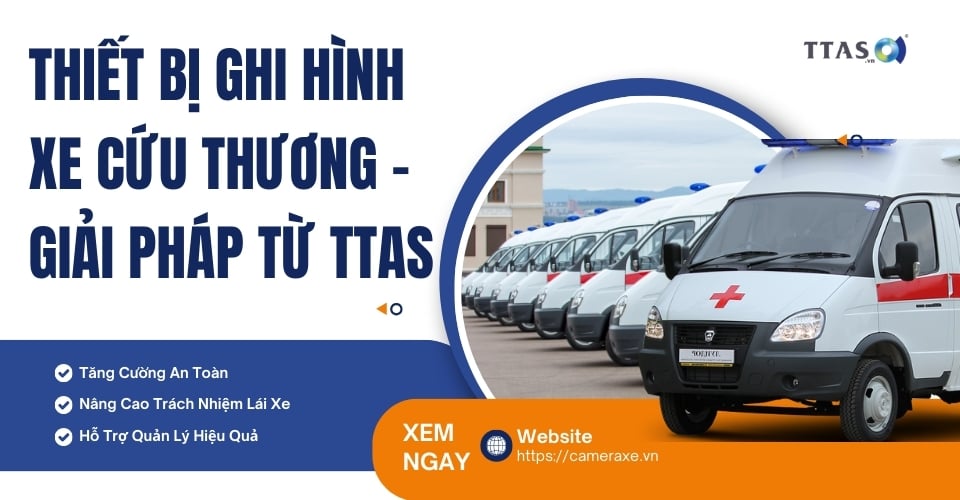 Thiết Bị Ghi Hình Xe Cứu Thương – Giải Pháp Từ TTAS