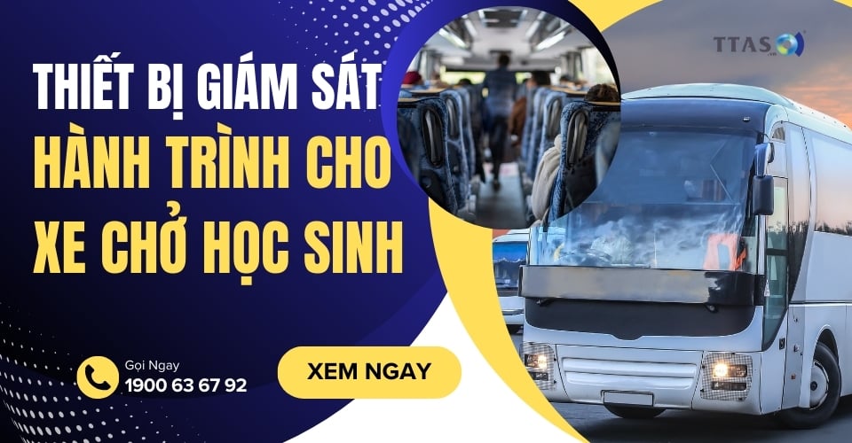 Thiết Bị Giám Sát Hành Trình Cho Xe Chở Học Sinh